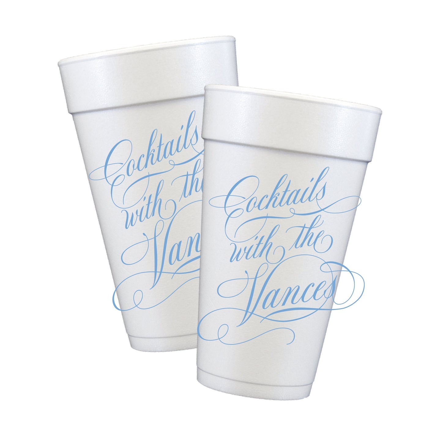 Cocktails with the .... Styrofoam Cups