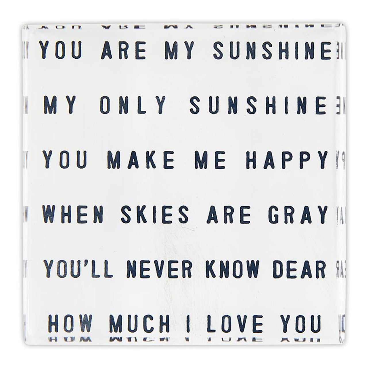 Face to Face Lucite Block - You Are My Sunshine
