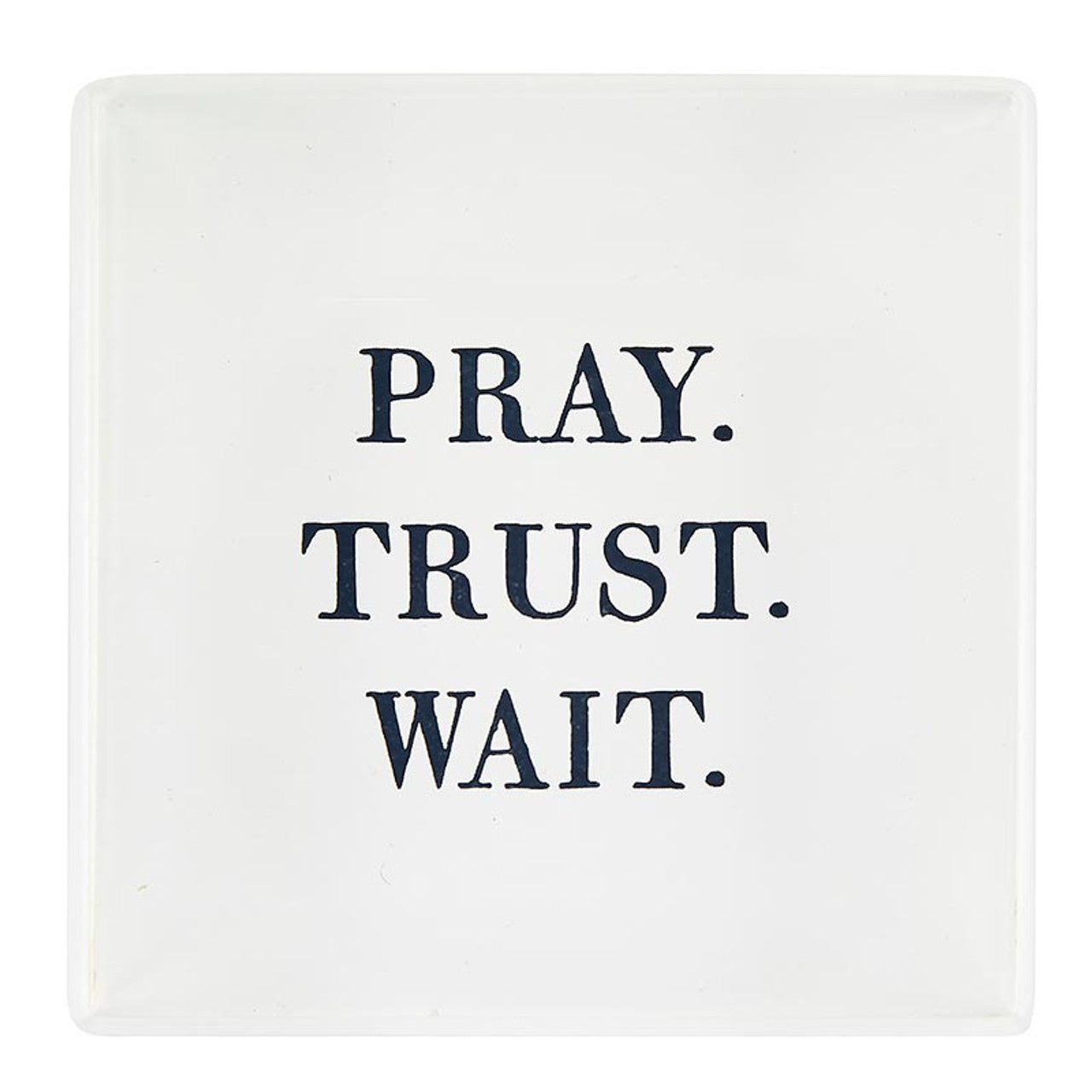 Face to Face Lucite Block - Pray. Trust. Wait