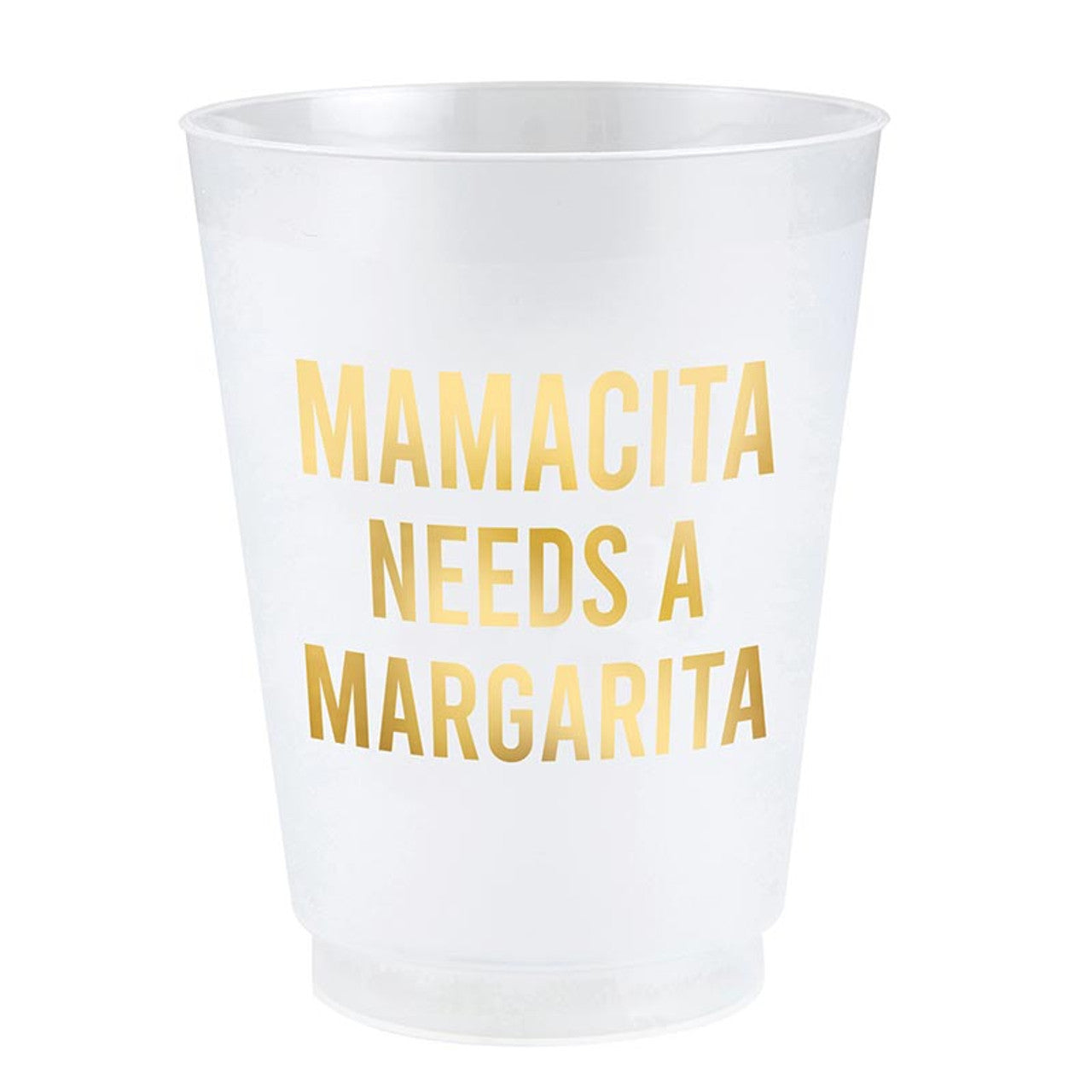 Gold Foil Frost Cups - Mama Need a Margarita - Set of 6