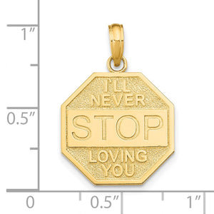 14k Yellow Gold I'll Never Stop Loving You Charm or Pendant, 20mm