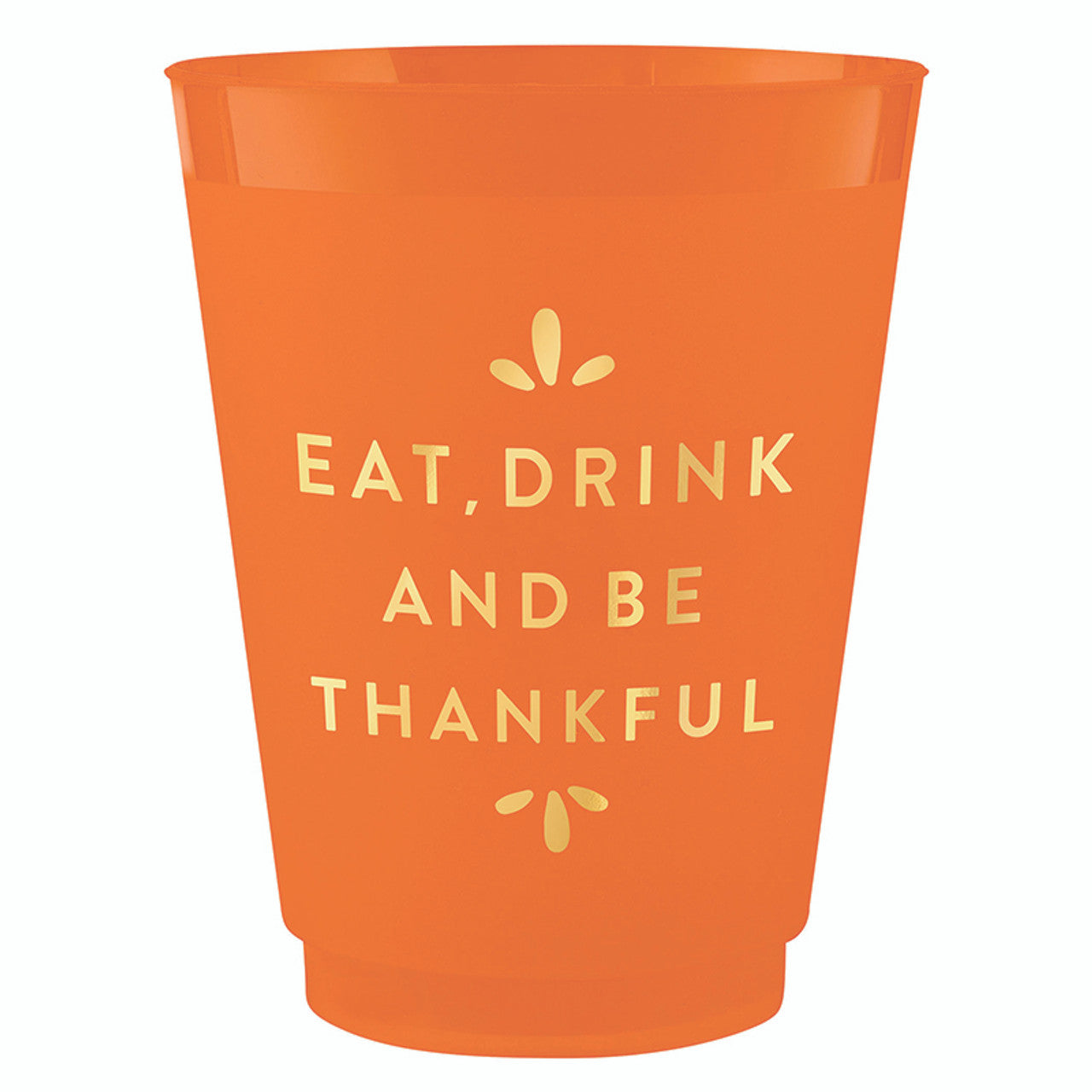 Gold Foil Frost Cups - Eat Drink And Be Thankful - Set of 8