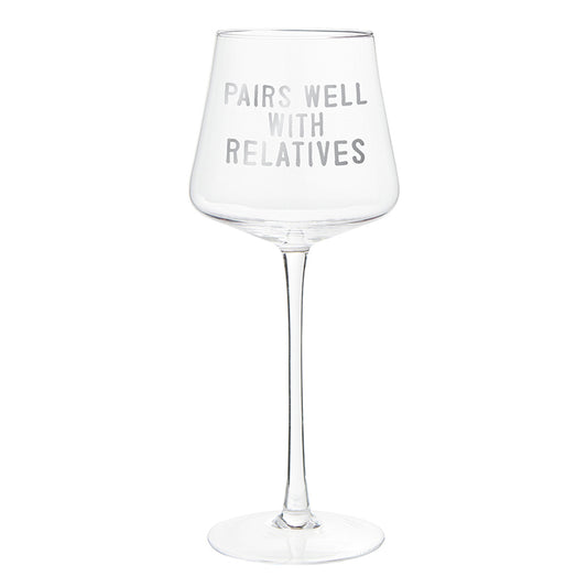 Face to Face Wine Glass - Pairs Well with Relatives