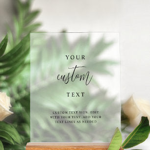 Add Your Custom Text, Chic Wedding Frosted Style Acrylic Sign