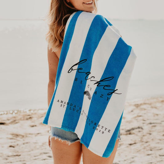 Beaches Be Crazy Bachelorette Party Beach Towel
