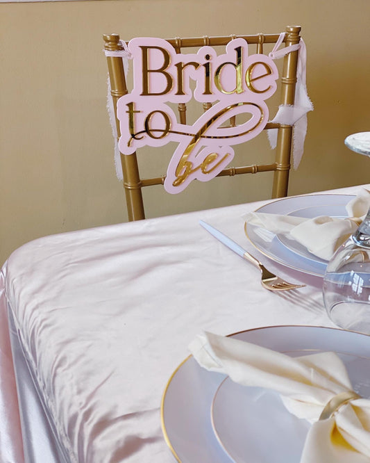 Bride to Be Chair Sign