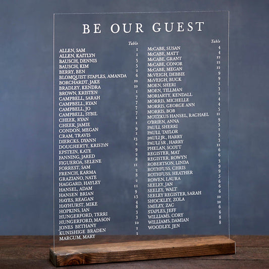 Clear Acrylic "Be Our Guest" Seating Chart Sign
