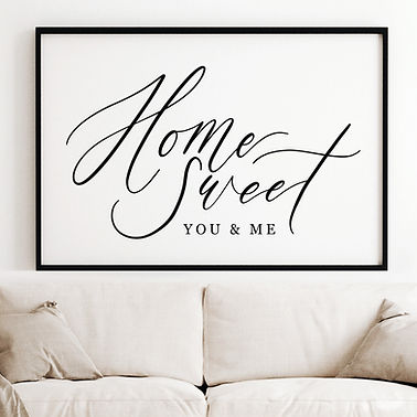 Home Sweet, You & Me Print
