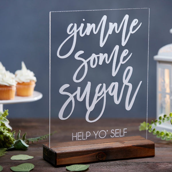 Gimme Some Sugar Acrylic Dessert Table Sign