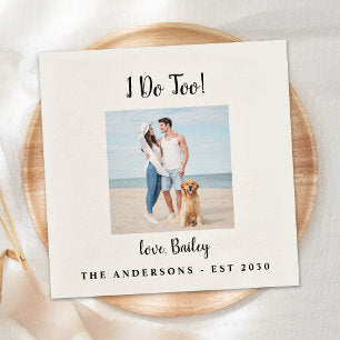 I Do Too Custom Photo Dog Pet Wedding Napkins