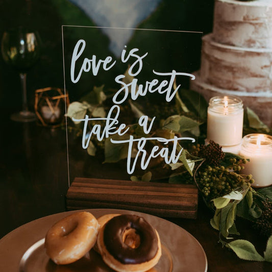 Love is Sweet, Take a Treat Acrylic Wedding Sign