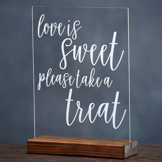 Love is Sweet, Take A Treat Sign Acrylic Wedding Sign