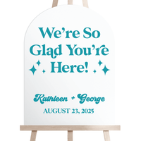 Groovy We're So Glad You're Here Wedding Ceremony Sign