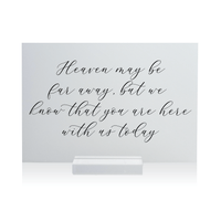 I Know You're Here Memorial Wedding Sign