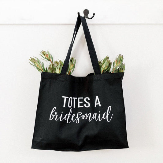 Totes a Bridesmaid Bridal Party Canvas Tote Bags