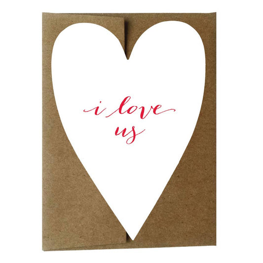 I Love Us Heart Shaped Letterpress Greeting Card