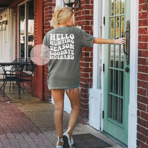 hello hunting season goodbye husband crewneck