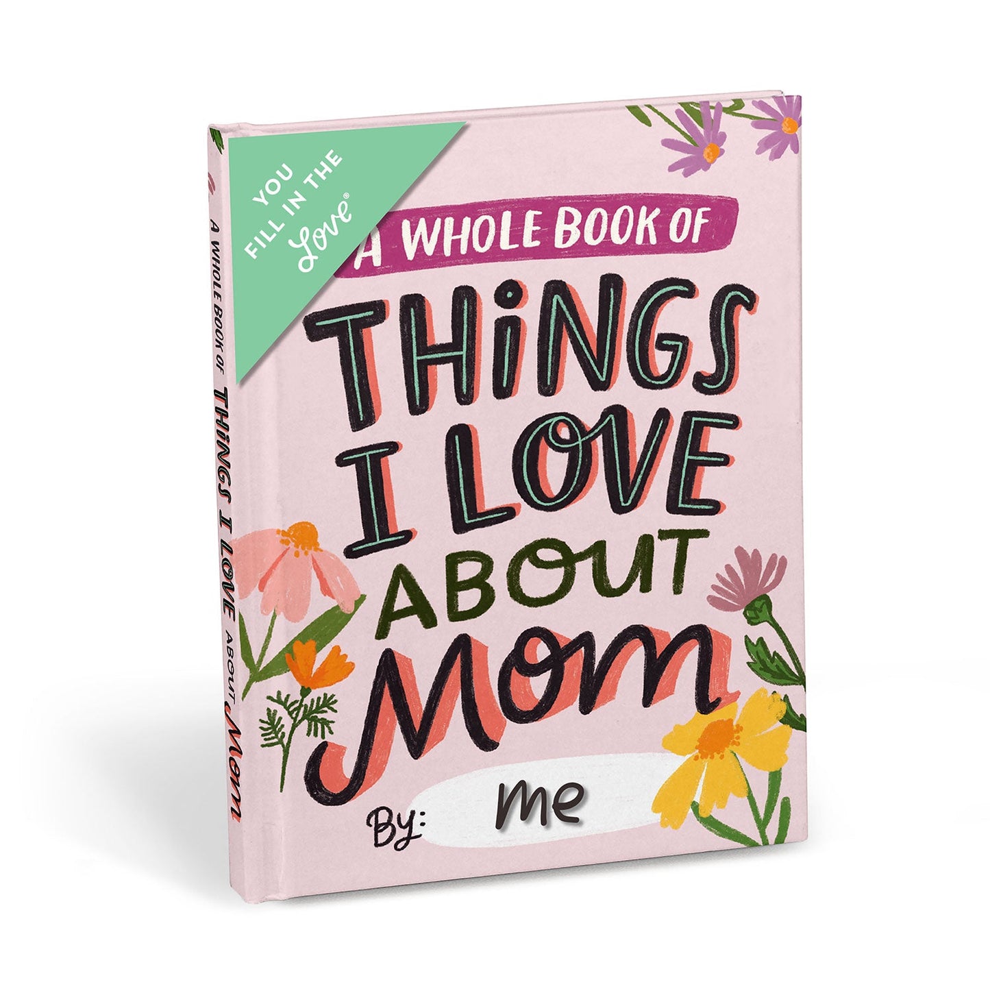Love About Mom Fill in the Love Book