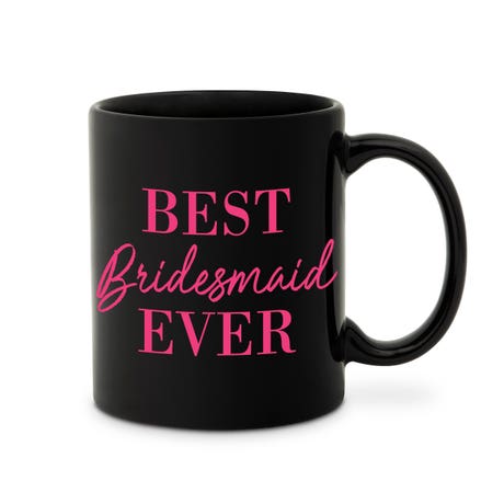 Custom Printed Black 11 oz. Ceramic Coffee Mug - Best Bridesmaid Ever