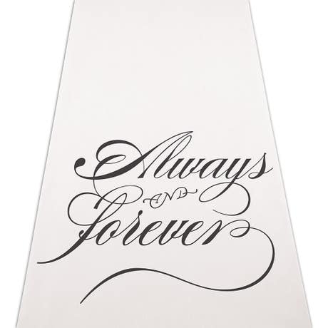 "Always & Forever" Wedding Aisle Runner