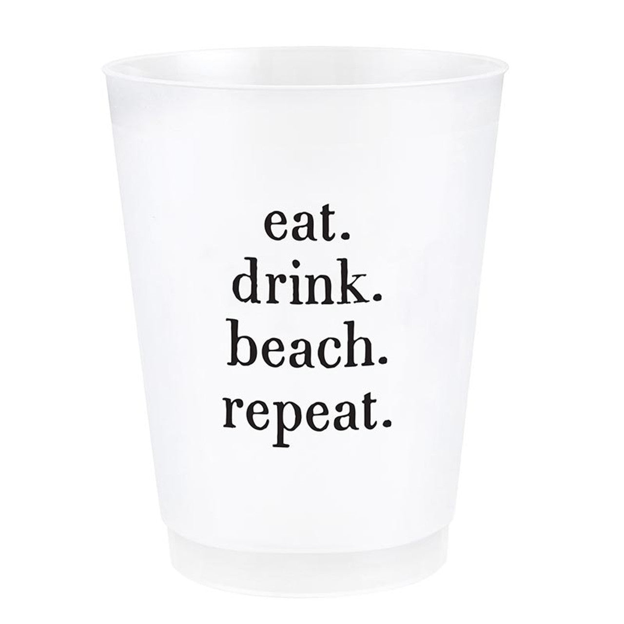 Face to Face Frost Cups - Eat. Drink. Beach. Repeat. - Set of 8