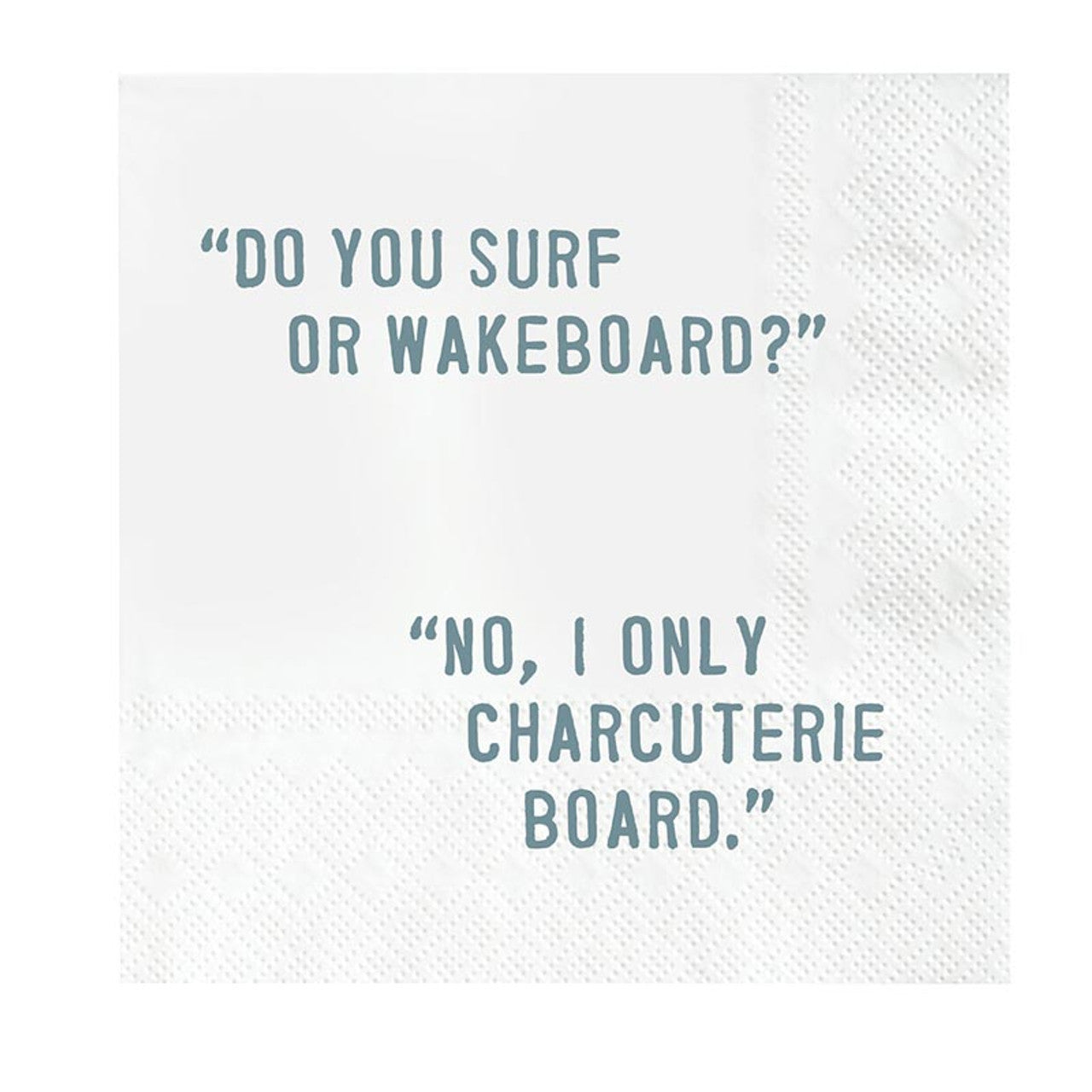 Face to Face Cocktail Napkins - Do You Surf?