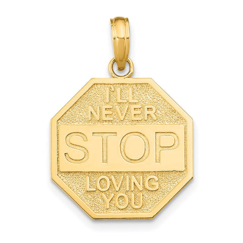 14k Yellow Gold I'll Never Stop Loving You Charm or Pendant, 20mm