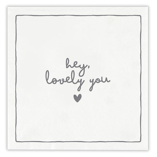 Cocktail Napkins - Hey Lovely You