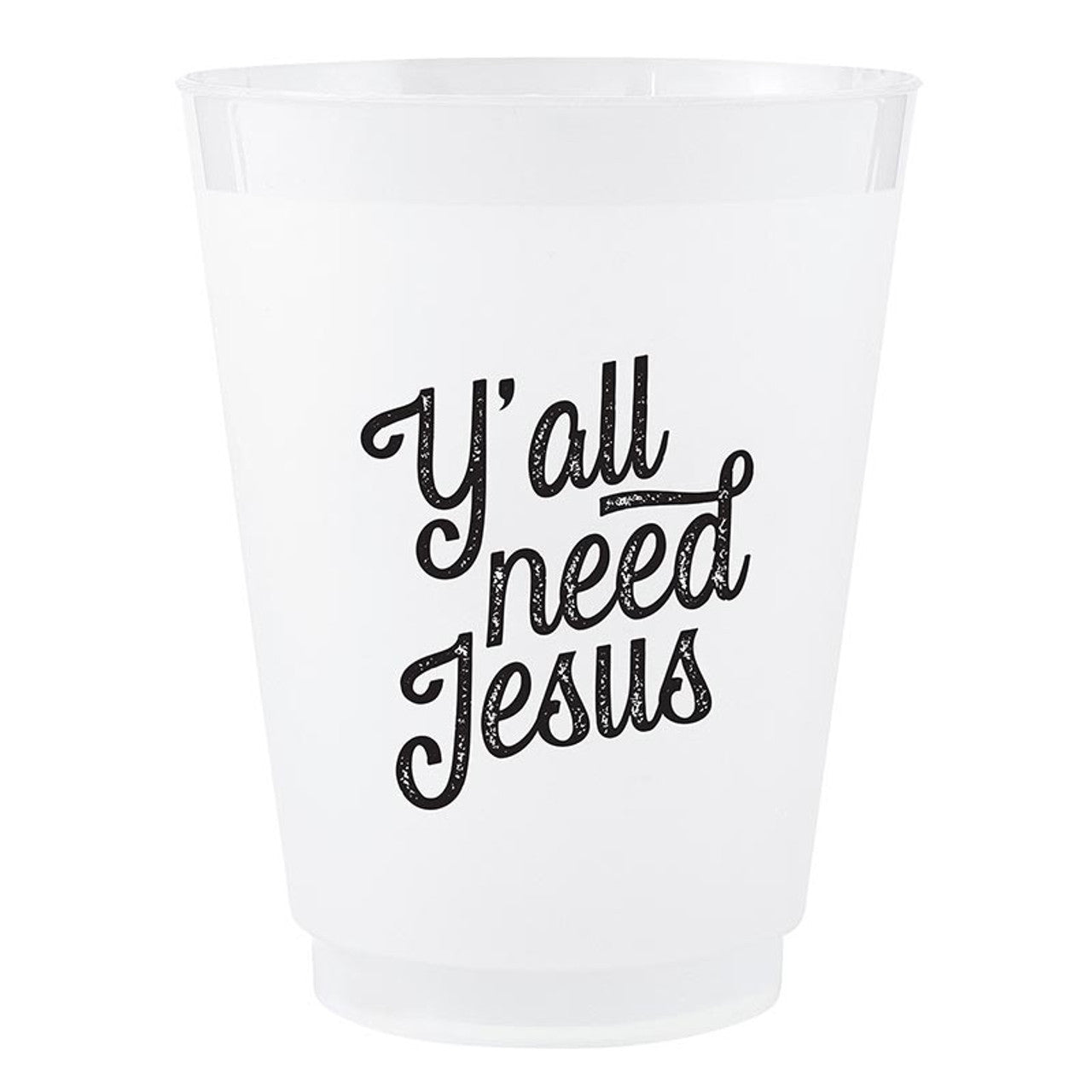 Face to Face Frost Cups - Y'all Need Jesus - Set of 8