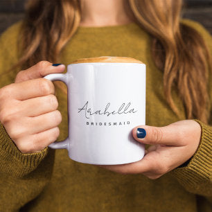 Bridesmaid Modern Minimalist Script Bachelorette Coffee Mug