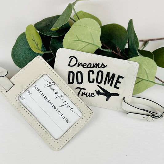Dreams Do Come True Luggage Tag