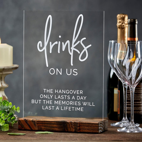 Drinks On Us Acrylic Open Bar Wedding Sign
