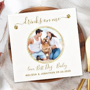 Elegant Drinks On Me Photo Gold Pet Dog Wedding Napkins