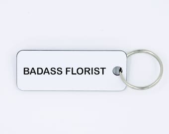 Gift Ideas,Gift Tags,florist gift,wedding florist,vendor gift,gift for friend,badass florist,wedding,client gift,Keychain,Wedding