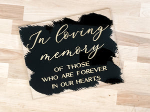 In Loving Memory Acrylic Sign