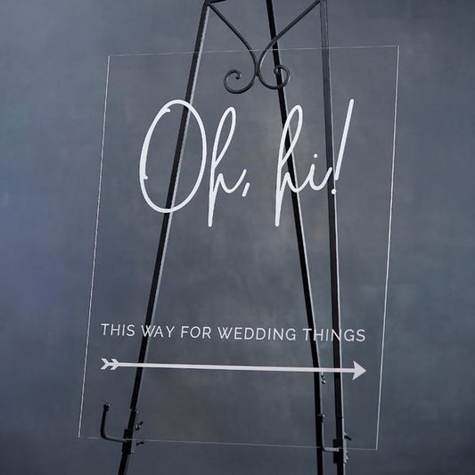 Modern Script "Oh Hi" Directional Acrylic Wedding Sign