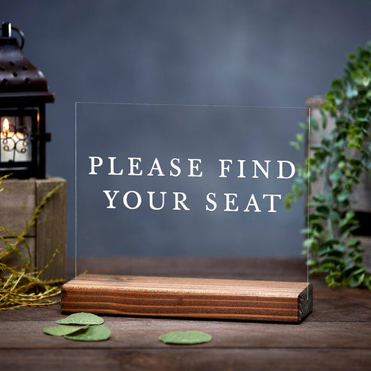 Please Find Your Seat Modern Clear Acrylic Sign