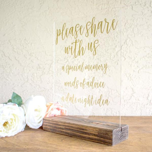 Please Share with Us Advice Acrylic Wedding Sign