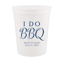 I Do BBQ Rehearsal Dinner Wedding Stadium Cups