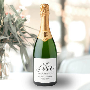 Stylish We Still Do Wedding Vow Renewal Sparkling Wine Label