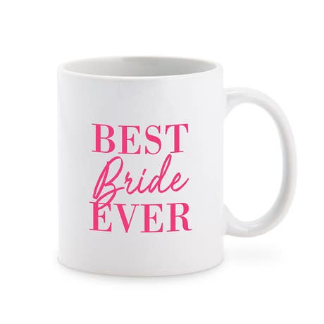 Custom White Ceramic Coffee Mug - Best Bride Ever