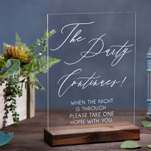 The Party Continues Acrylic Wedding Sign for After Parties or Favors