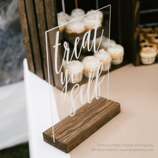 Treat Yo Self Acrylic Sign