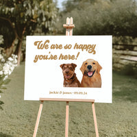 We're So Happy You're Here Pet Sign - Landscape